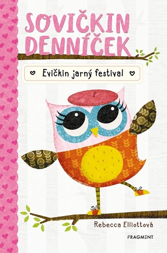 Kniha Sovičkin denníček: Evičkin jarný festival - Rebecca Elliott