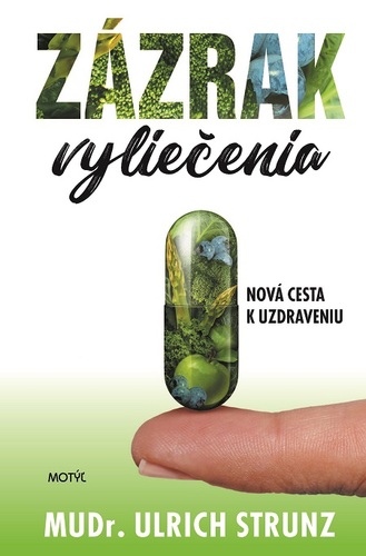 Zázrak vyliečenia - Ulrich Strunz