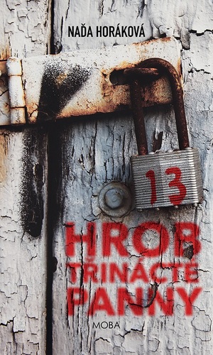 Kniha Hrob třinácté panny - Naďa Horáková