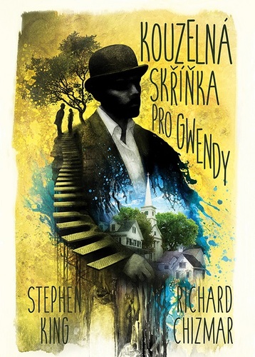 Kniha Kouzelná skříňka pro Gwendy - Stephen King,Richard Chizmar