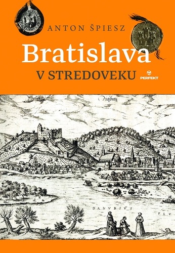 Kniha Bratislava v stredoveku - Anton Špiesz