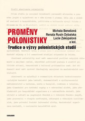 Kniha Proměny polonistiky - Michala Benešová,Rusin Dybalská Renata,Lucie Zakopalová