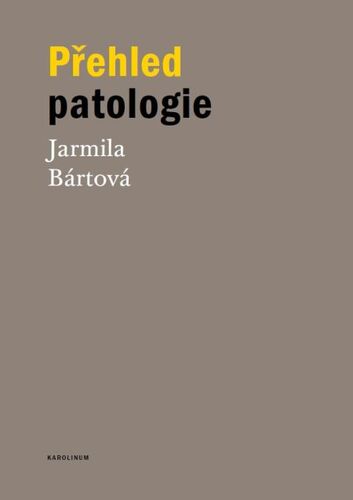 Přehled patologie - Jarmila Bártová kúpite na Panta Rhei