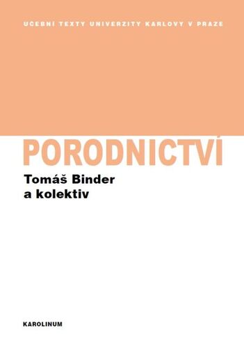 Porodnictví - Tomáš Binder a kolektiv