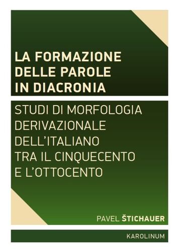 Kniha La formazione delle parole in diacronia. - Pavel Štichauer
