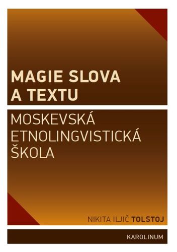Magie slova a textu - Nikita Iljič Tolstoj,Jana M. Bauerová