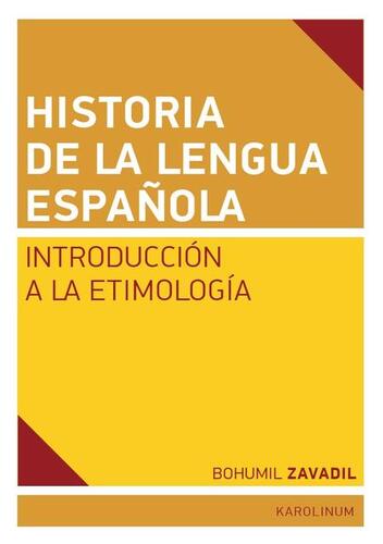 Kniha Historia de la lengua espaňola - Bohumil Zavadil