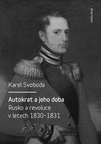 Kniha Autokrat a jeho doba - Karel Svoboda