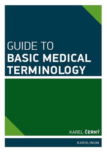 Kniha Guide to Basic Medical Terminology - Karel Černý