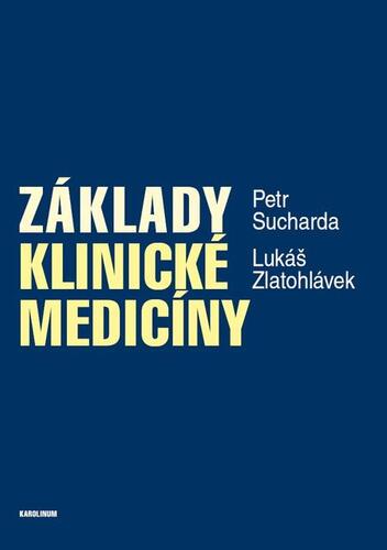 Kniha Základy klinické medicíny - Petr Sucharda,Lukáš Zlatohlávek