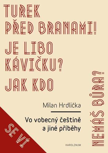 Vo vobecný češtině a jiné příběhy - Milan Hrdlička kúpite na Panta Rhei