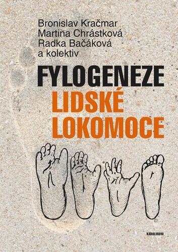 Kniha Fylogeneze lidské lokomoce - Radka Bačáková