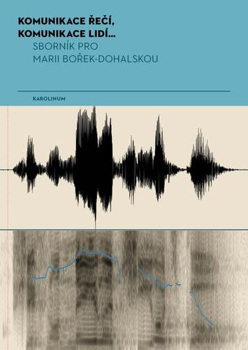 Kniha Komunikace řečí, komunikace lidí... - Jana Vlčková-Mejvalová