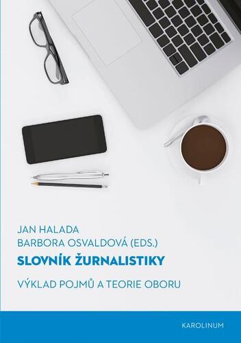 Slovník žurnalistiky - Jan Halada,Barbora Osvaldová kúpite na Panta Rhei