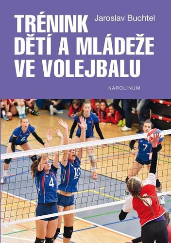 Kniha Trénink dětí a mládeže ve volejbalu - Jaroslav Buchtel