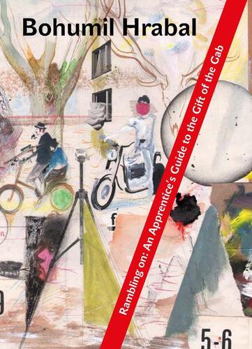 Kniha Rambling on: An Apprentice’s Guide to the Gift of the Gab - Bohumil Hrabal