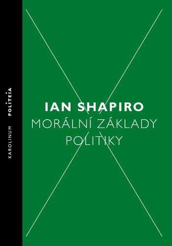 Kniha Morální základy politiky - Shapiro Ian