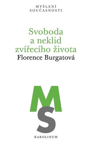 Kniha Svoboda a neklid zvířecího života - Florence Burgatová