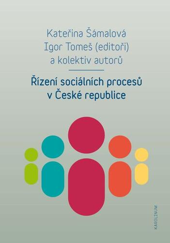Řízení sociálních procesů v České republice - Kateřina Šámalová