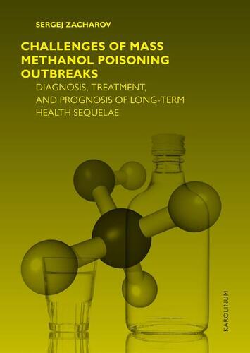 Challenges of mass methanol poisoning outbreaks - Sergej Zacharov