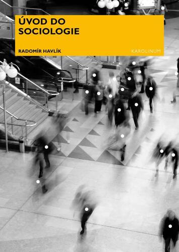 Úvod do sociologie - Radomír Havlík kúpite na Panta Rhei
