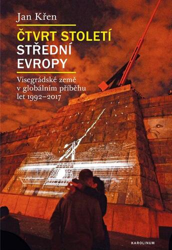 Čtvrt století střední Evropy - Jan Křen kúpite na Panta Rhei