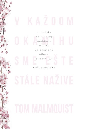 Kniha V každom okamihu sme ešte stále nažive - Tom