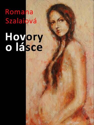 Kniha Hovory o lásce - Romana Szalaiová