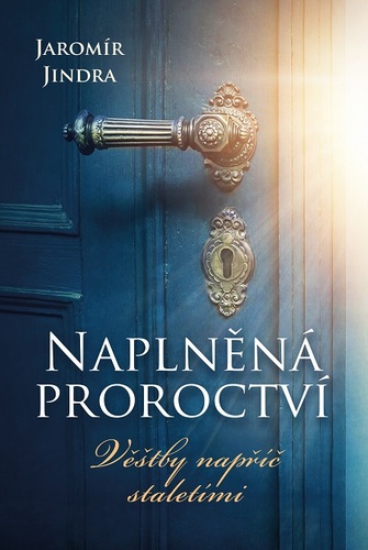 Naplněná proroctví - Jindra Jaromír kúpite na Panta Rhei
