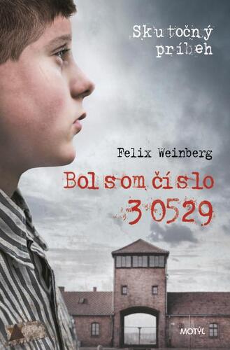 Kniha Bol som číslo 3 0529 - Felix Weinberg