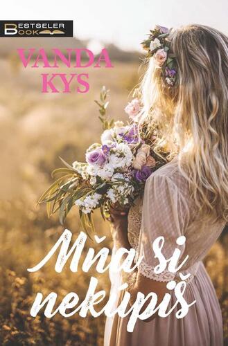 Mňa si nekúpiš - Vanda Kys kúpite na Panta Rhei