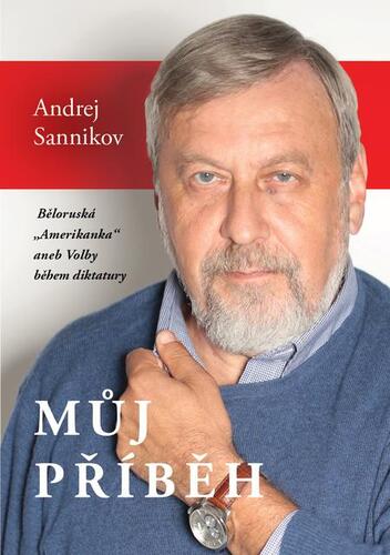 Můj příběh - Andrej Sannikov kúpite na Panta Rhei