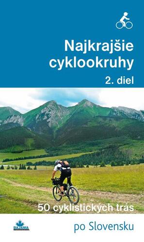 Kniha Najkrajšie cyklookruhy (2. diel) - Karol Mizla,František Turanský,Daniel Kollár