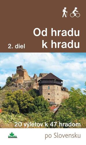 Kniha Od hradu k hradu (2. diel) - Ján Lacika,Daniel Kollár