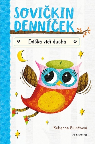Kniha Sovičkin denníček: Evička vidí ducha - Rebecca Elliott
