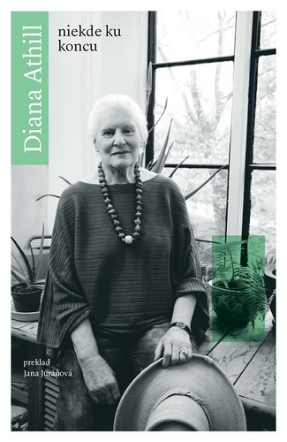 Kniha Niekde ku koncu - Diana Athill