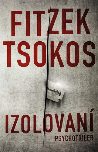Kniha Izolovaní - Sebastian Fitzek,Michael Tsokos