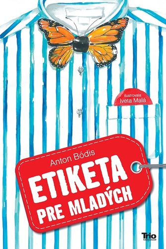 Kniha Etiketa pre mladých - Anton Bódis