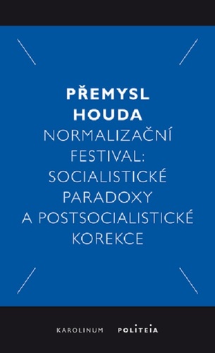 Normalizační festival - Přemysl Houda