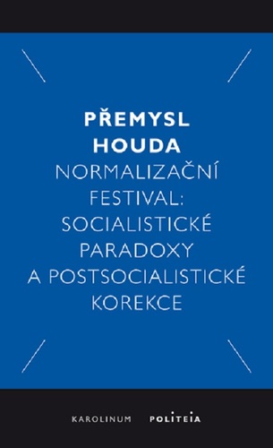 Kniha Normalizační festival - Přemysl Houda