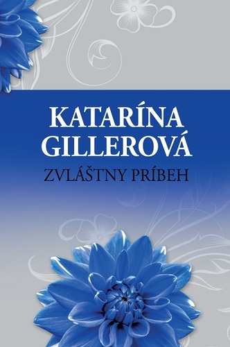 Kniha Zvláštny príbeh - Katarína Gillerová