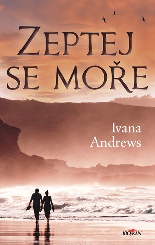 Zeptej se moře - Ivana Andrews
