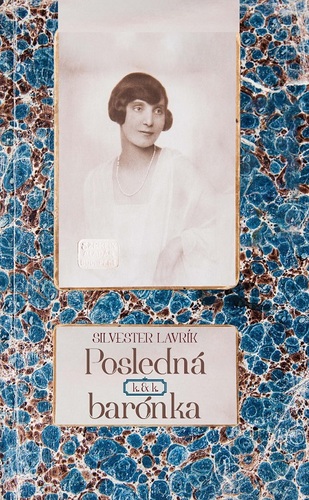 Kniha Posledná k. & k. barónka - Silvester Lavrík