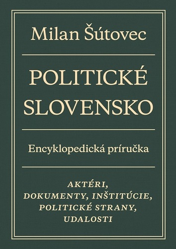 Politické Slovensko - Milan Šútovec