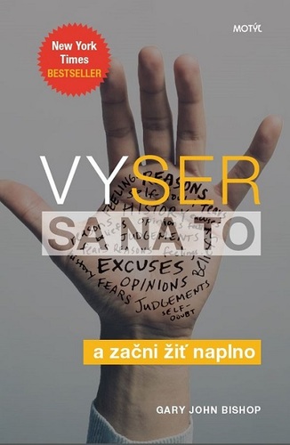 Kniha Vyser sa na to - Gary John Bishop