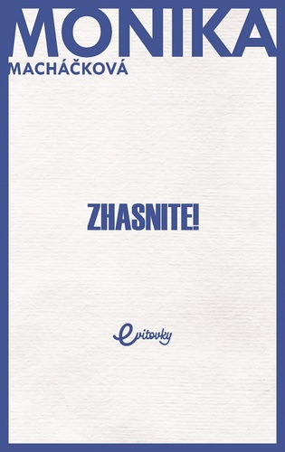 Kniha Zhasnite! - Monika Macháčková