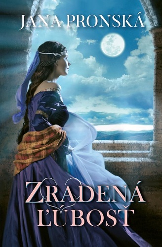 Kniha Zradená ľúbosť - Jana Pronská