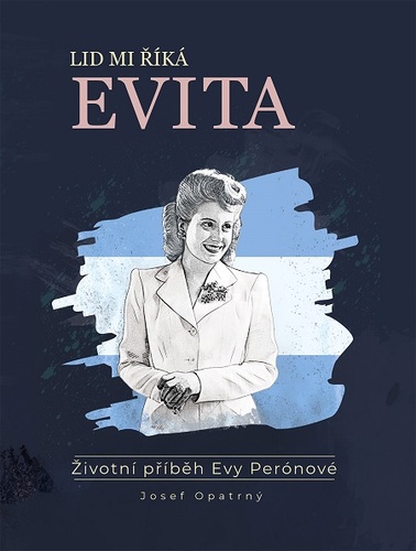 Lid mi říká Evita - Životní příběh Evy P kúpite na Panta Rhei