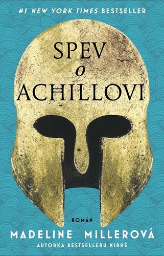 Spev o Achillovi - Madeline Miller