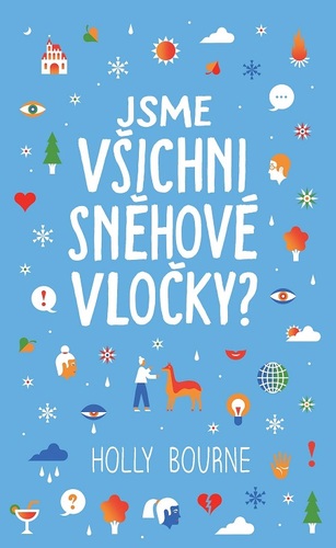Jsme všichni sněhové vločky? - Bourne Holly